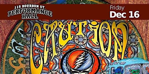 CAUTION [Grateful Dead Tribute] at 115 Bourbon Street