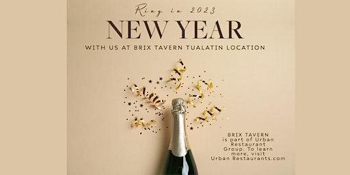 Ring in 2023 at  BRIX Tavern Tualatin with dinner, DJ, and a dance party!