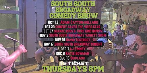 South South Broadway Comedy Show