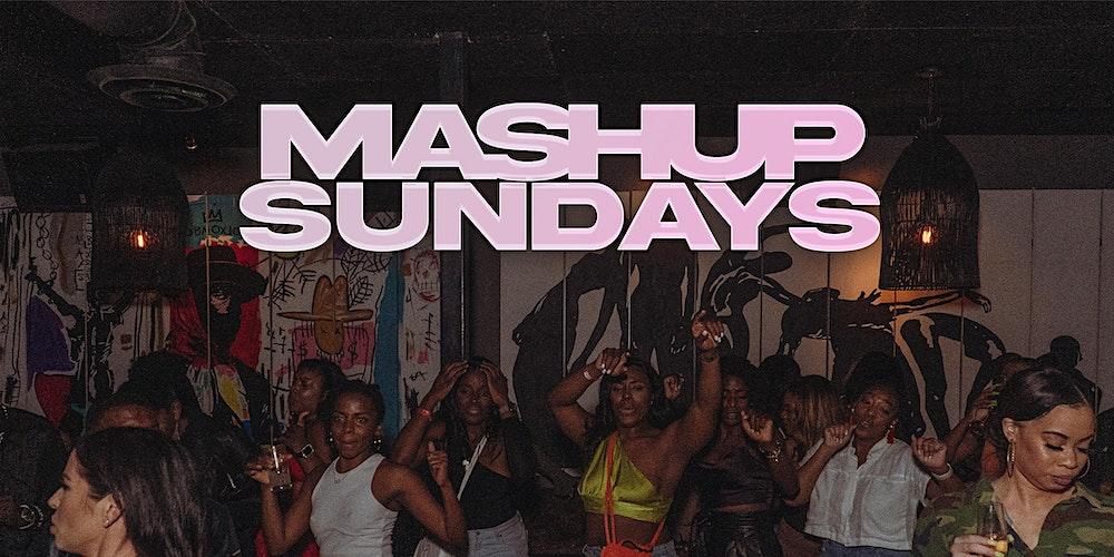 MashUp Sundays