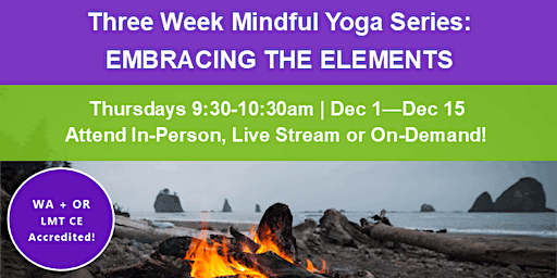 Three Week Mindful Yoga Series: EMBRACING THE ELEMENTS