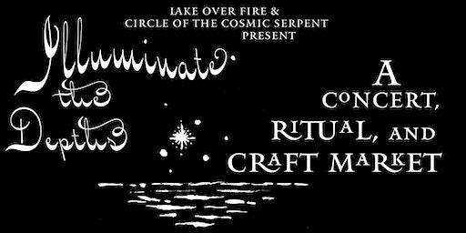 Illuminate the Depths ~ A Concert, Ritual, and Craft Market