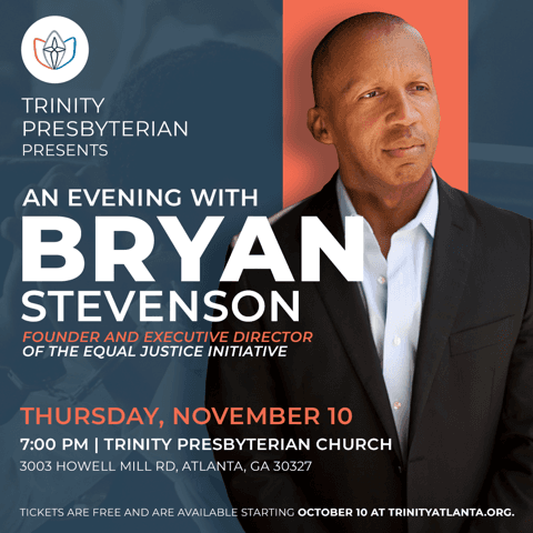 Trinity Presbyterian Church hosts “An Evening with Bryan Stevenson”
Thu Nov 10, 7:00 PM - Thu Nov 10, 8:00 PM
in 6 days