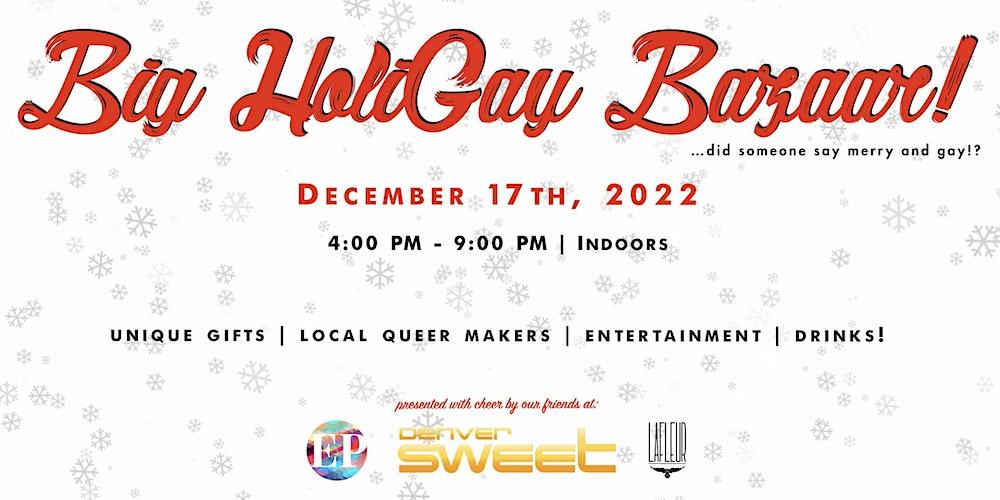 The Big HoliGay Bazaar Holiday Vendor Market