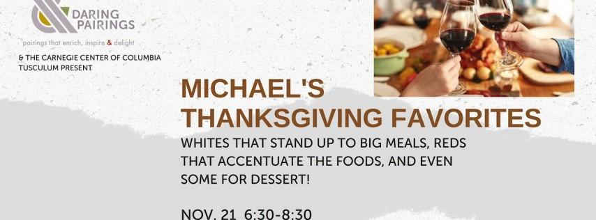 Michael’s Thanksgiving Favorites…