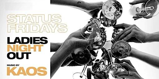 Status Fridays (Ladies Night Out) #Party247NYC