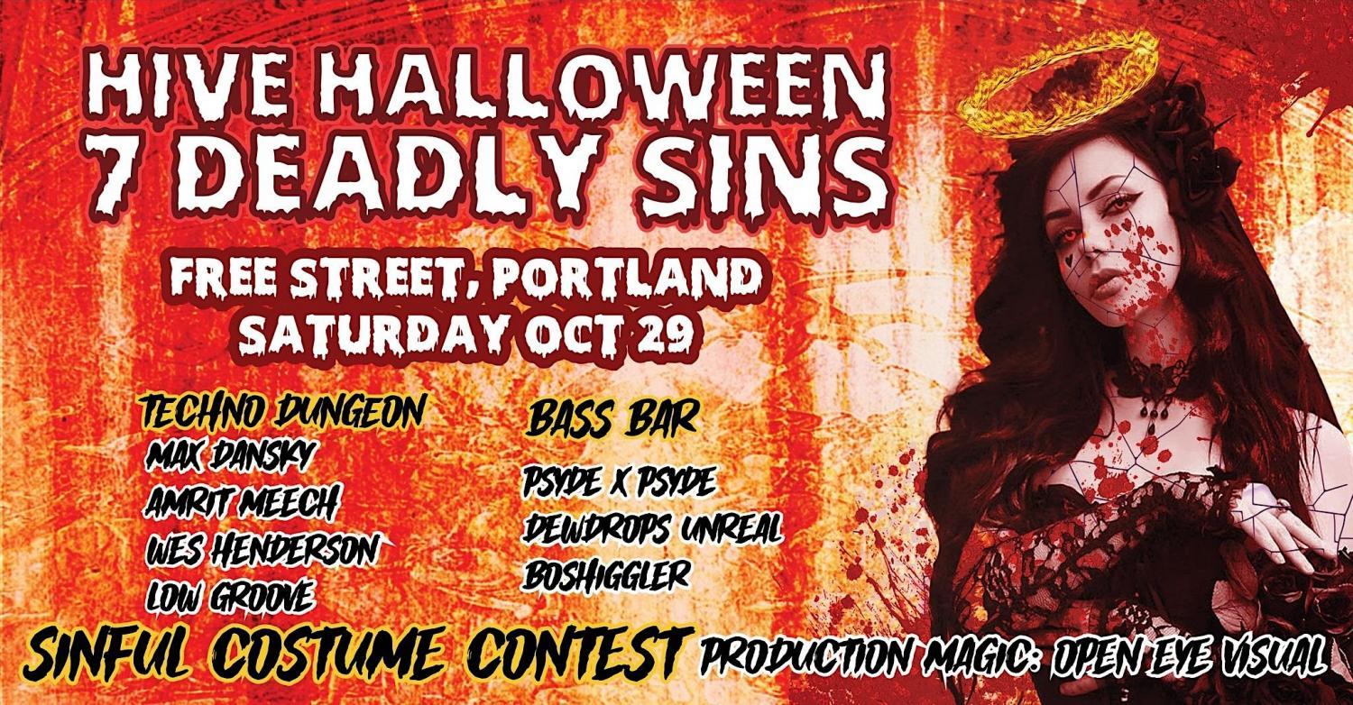 HIVE Halloween: SEVEN DEADLY SINS
Sat Oct 29, 7:00 PM - Sun Oct 30, 1:00 AM
in 9 days