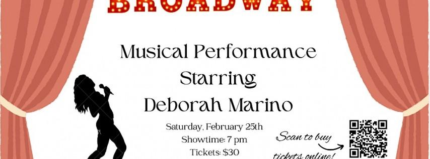 Feb 25 - Broadway Musical Performance Starring Deborah Marino
