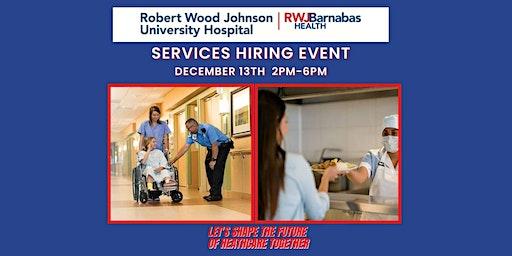 Services Hiring Event, RWJUH New Brunswick   - December 13th