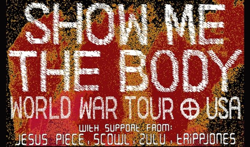 Show Me The Body: World War Tour