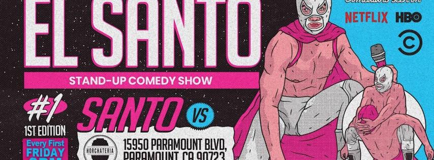 Santo: Stand-Up Comedy at Horchateria Rio Luna (Paramount, CA)