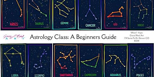 Astrology Class: A Beginners Guide | Grace Noel Art