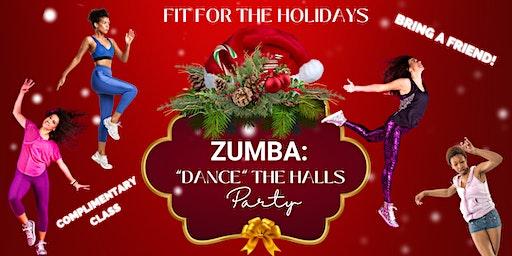 ZUMBA  “Dance The Halls” Party