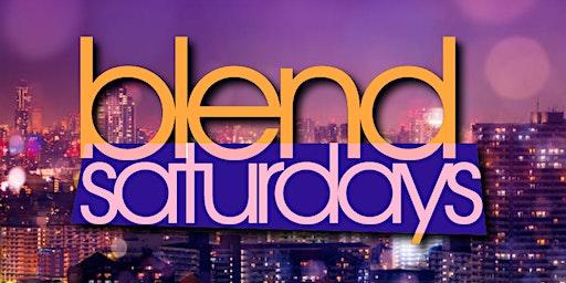 Blend Saturdays