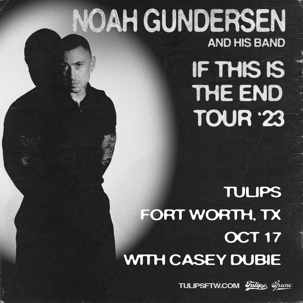 Noah Gundersen w /  Casey Dubie | Tulips