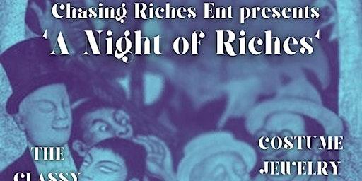 A Night of Riches (New Years Eve Party)
