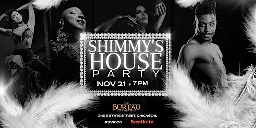 Burlesque at Bureau  "Shimmy's House Party"