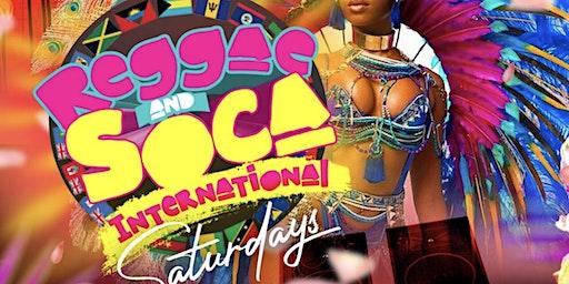 Reggae & Soca Int'l Saturdays