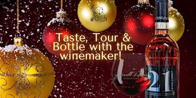 Taste, Tour & Bottle  wine with the winemaker.  Cork & Take a bottle home!