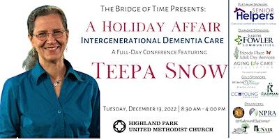 Intergenerational Dementia Care Conference with Teepa Snow