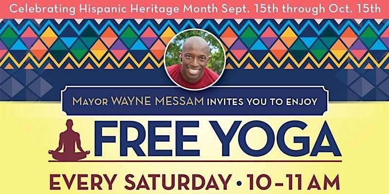 A Time To Heal  - FREE Yoga Saturdays hosted by Mayor Messam