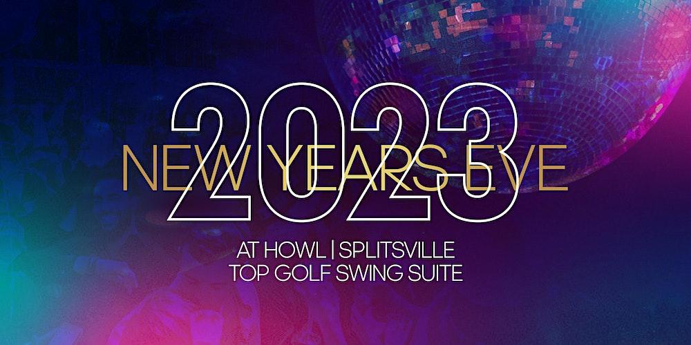 New Year's Eve 2023 at Splitsville | Howl | Topgolf!