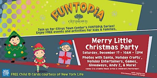 Merry Little Christmas Party  - FUNTOPiA Event