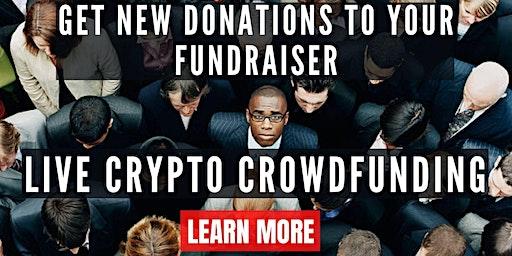 ▶Crowdfund Any Project Using A Crypto Fundraising Platform Without GoFundMe