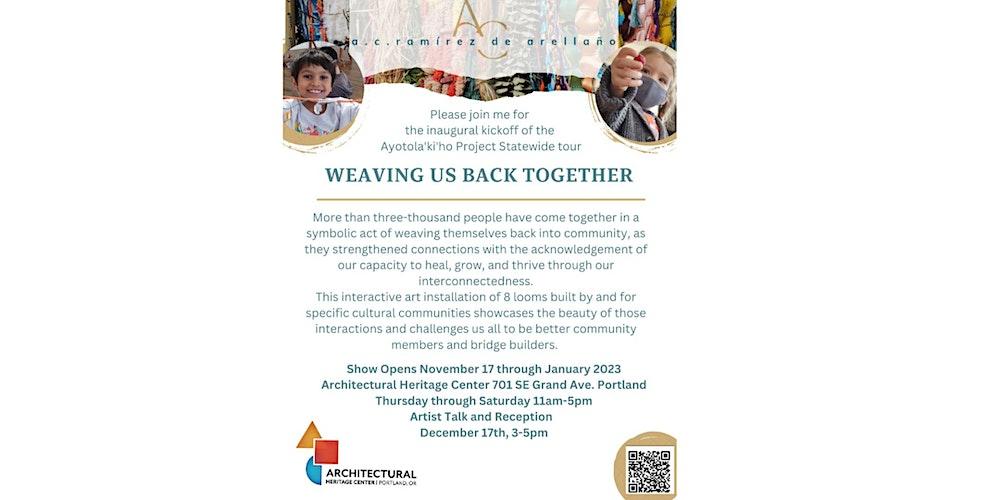 Weaving Us Back Together, Artist Reception