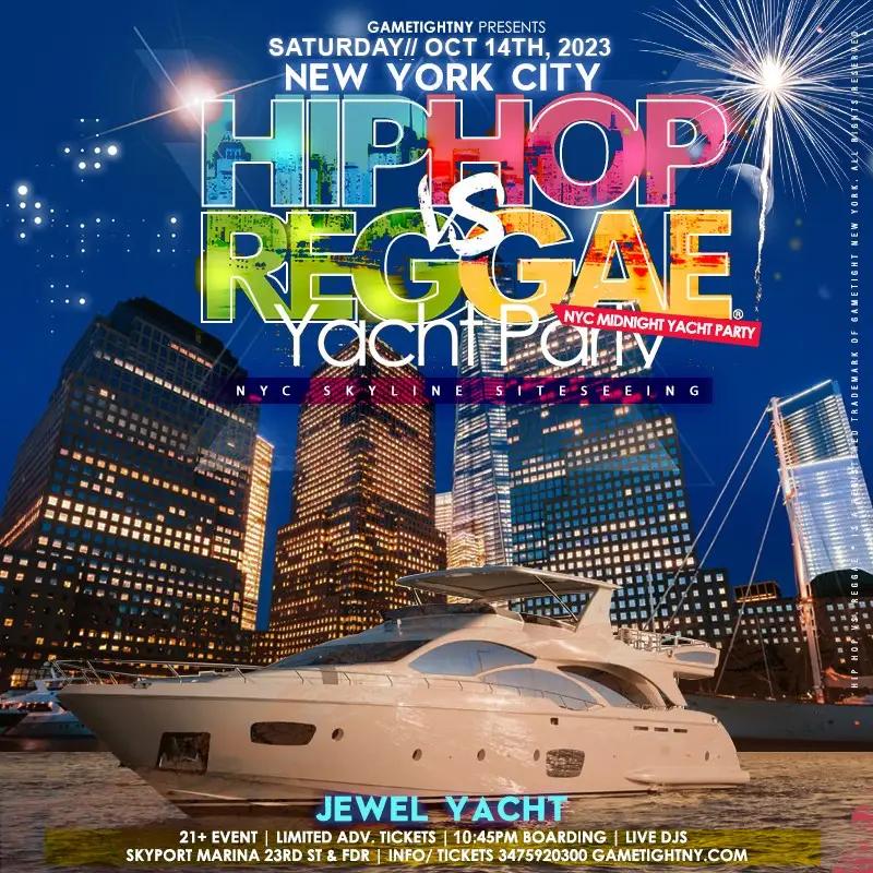 NYC Hip Hop vs. Reggae Jewel Yacht Saturday Cruise Party Skyport Marina