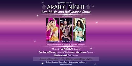 Live Arabic Music and Bellydance Show!