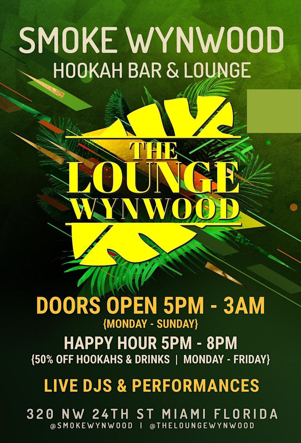 Weekly Party at Smoke Wynwood Hookah Bar & Lounge
Mon Dec 26, 5:00 PM - Tue Dec 27, 3:00 AM
in 52 days