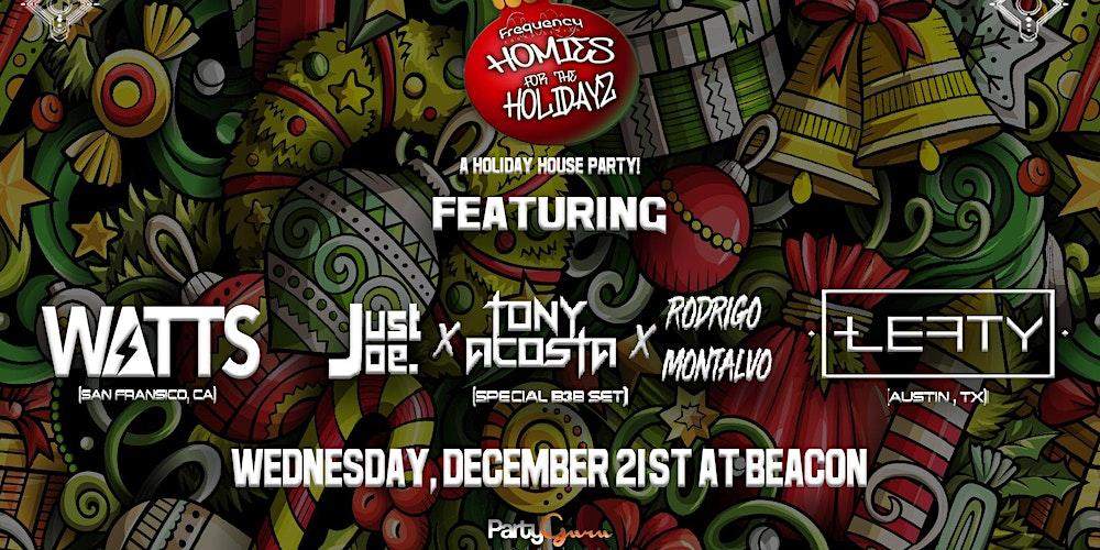 Frequency Sound Series - Homies For The Holidayz - A Holiday House Party