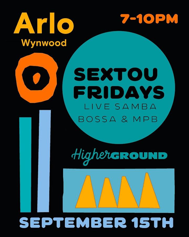 Sextou Live Jazz Music Fridays at Higher Ground