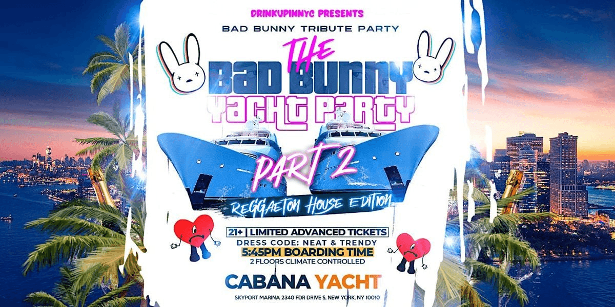 THE BAD BUNNY ANNUAL YACHT PARTY