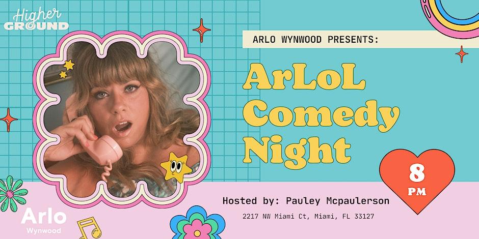ArLOL Comedy Night at Higher Ground in Arlo Wynwood