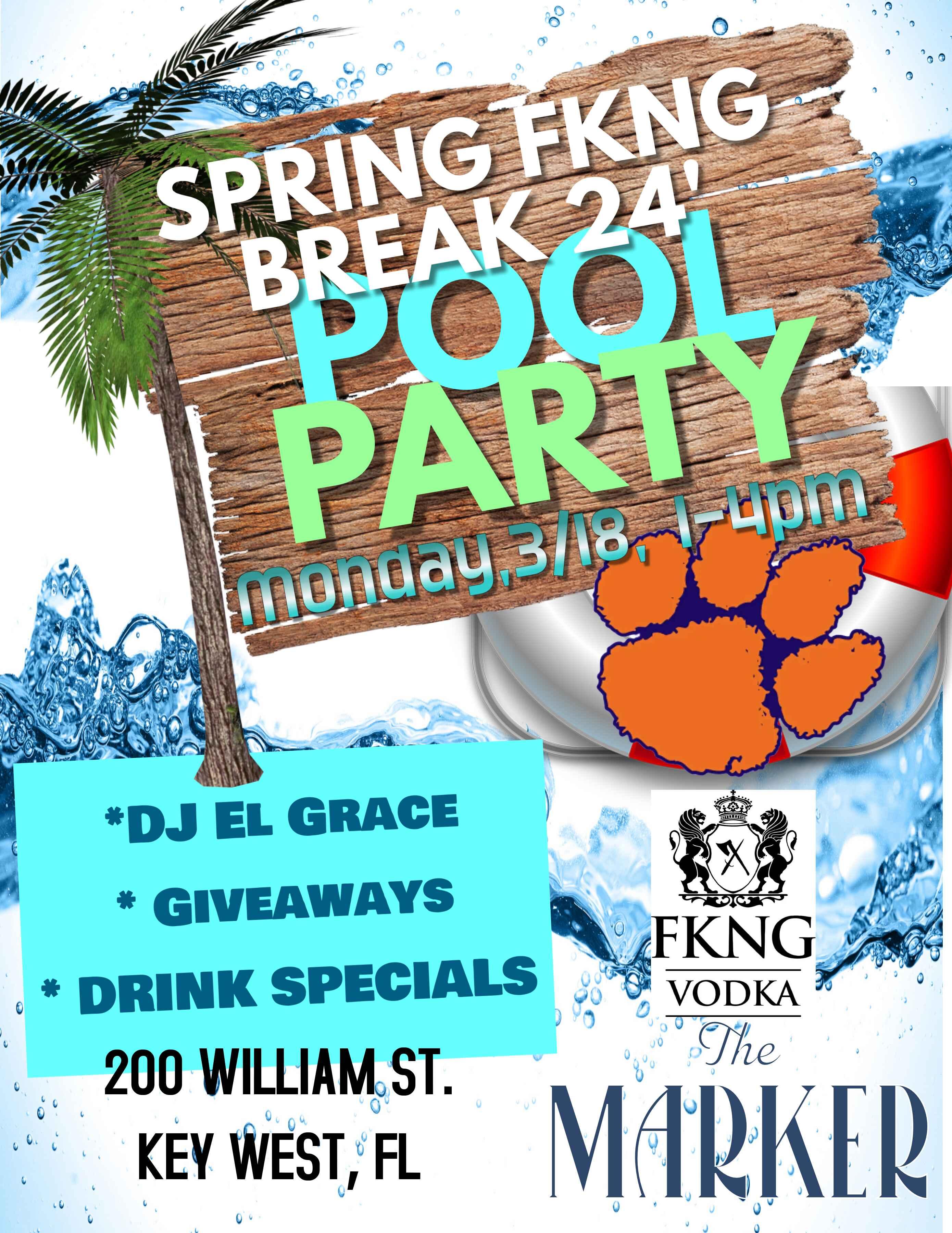 Spring FKNG Break ‘24 Pool Party with DJ El Grace at The Marker