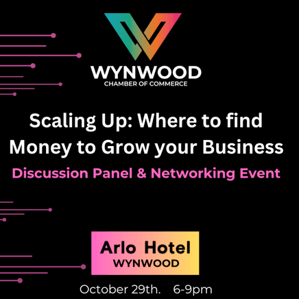 Scaling Up: Where to find Money to Grow your Business at Higher Ground at Arlo Wynwood